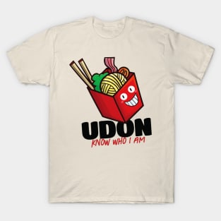 Udon Know Who I Am T-Shirt